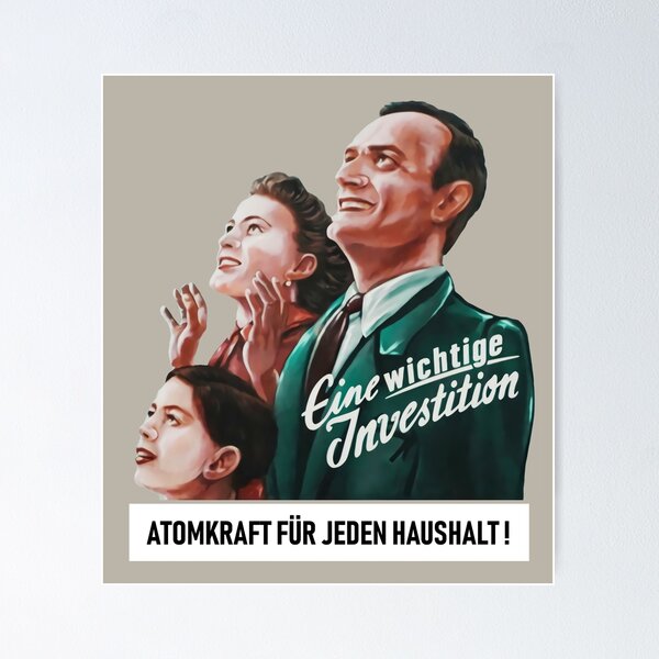 Item preview, Atomkraft für jeden Haushalt - Eine wichtige Investition - Dark Poster designed and sold by MarcoPolok.