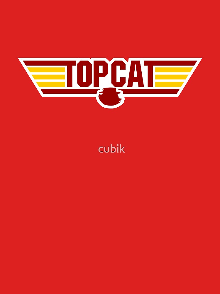 TOP CAT by cubik