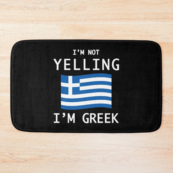 Item preview, I'm Not Yelling, I'm Greek designed and sold by kakatina.