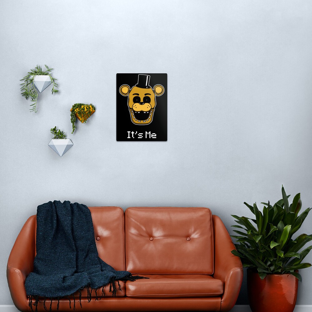 Lámina Metálica Cinco Noches En Freddys Fnaf Golden Freddy Soy Yo De Kaiserin Redbubble