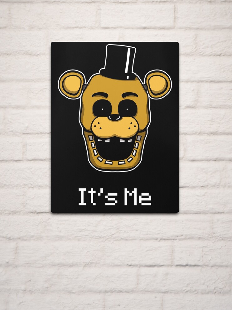 Five Nights at Freddy's - Freddy Fazbear - It's Me!