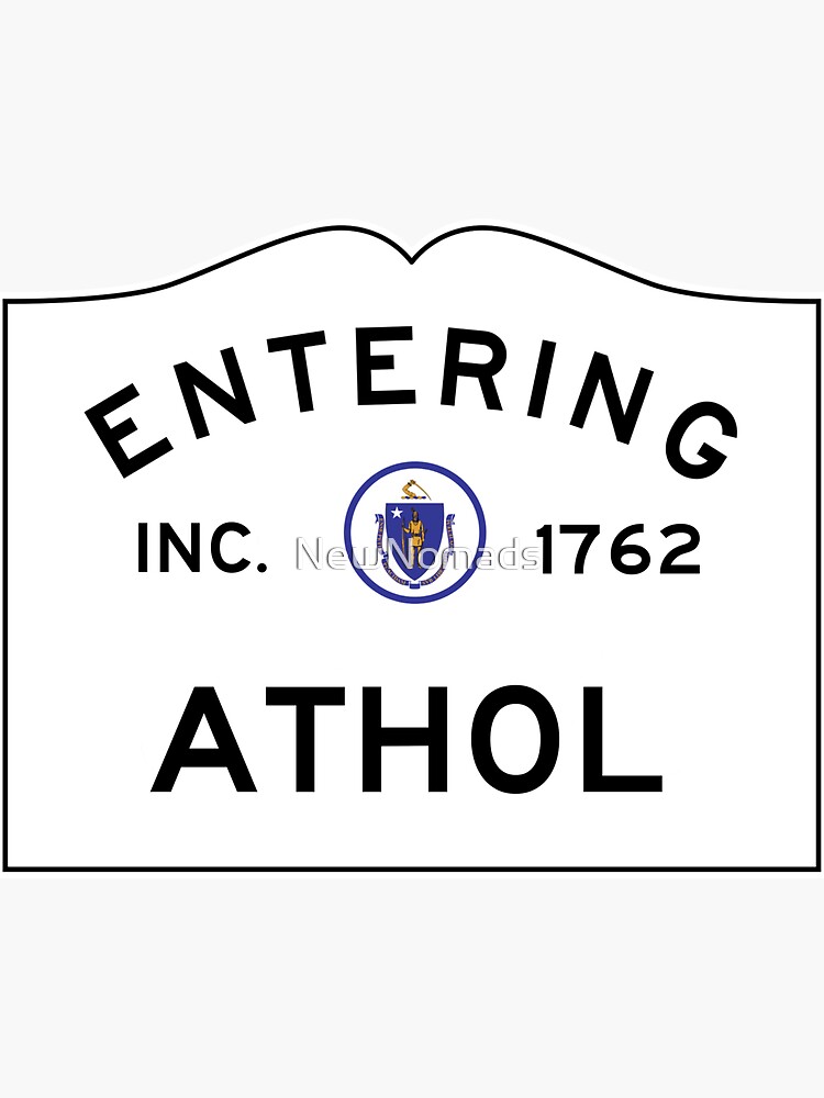 "Entering Athol Massachusetts Commonwealth of Massachusetts Road Sign