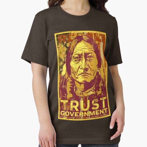 Item preview, Trust The Government Sitting Bull designed and sold by LibertyManiacs.