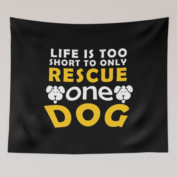 Artikelvorschau, Life Is Too Short To Only Rescue One Dog Gift entworfen und verkauft von haselshirt.