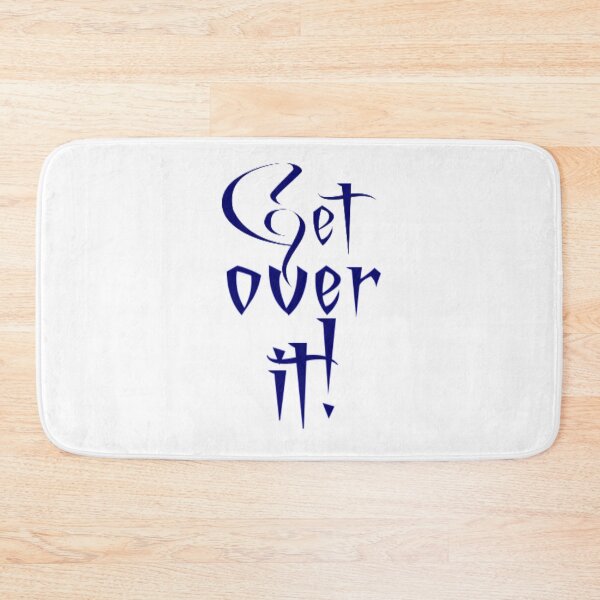 Item preview, get over it! designed and sold by BellsPainting.
