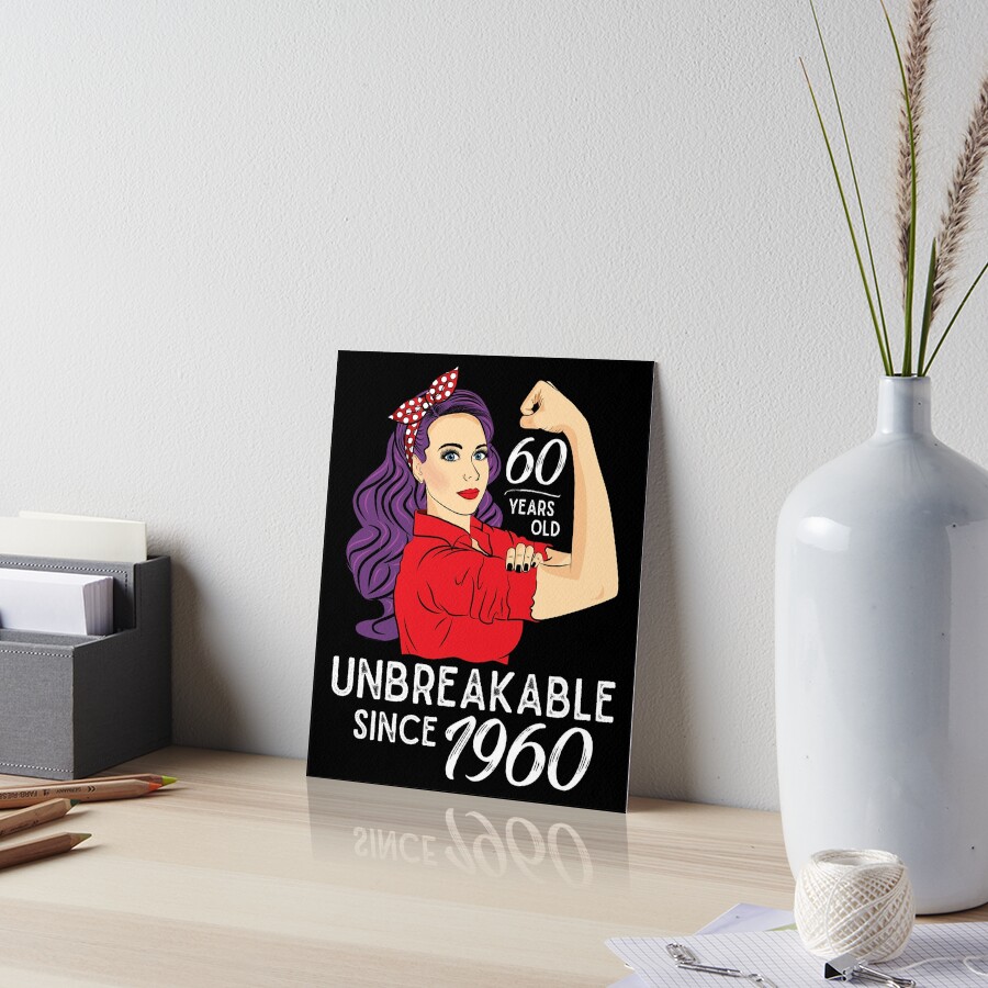 60th-birthday-gift-60-years-old-born-in-1960-unbreakable-art-board
