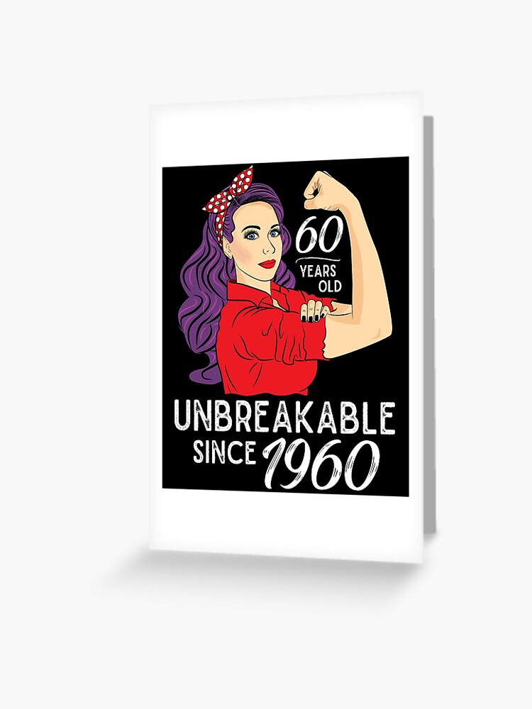 60th birthday Gift 60 Years Old Born in 1960 Unbreakable
