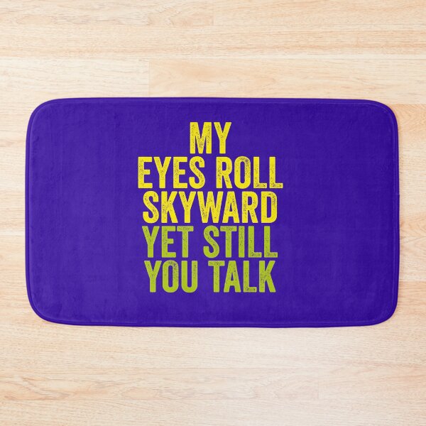 Item preview, MY EYES ROLL SKYWARD YET STILL YOU TALK designed and sold by Clifford Hayes.
