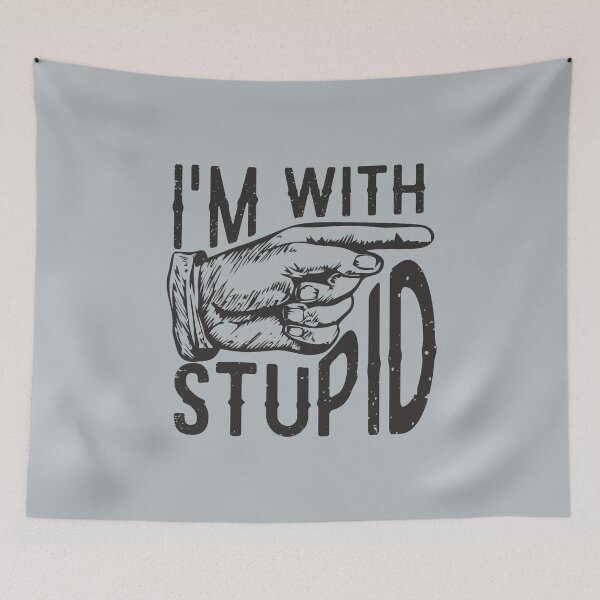 Item preview, I'm with stupid funny joke quote retro hand  designed and sold by alenaz.