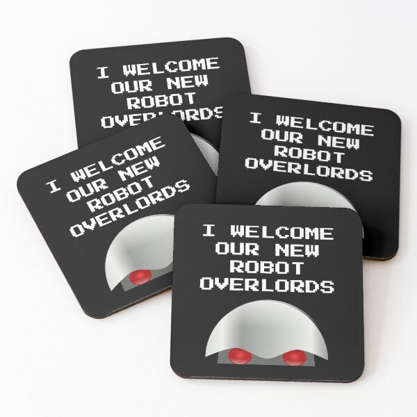 Item preview, I welcome our new robot overlords designed and sold by Tdork.