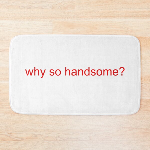 Item preview, Why so handsome? | Typography designed and sold by rsty11.