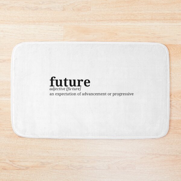 Item preview, Future. Dictionary Minismalist Definition | Left Text Art designed and sold by pamelawille.