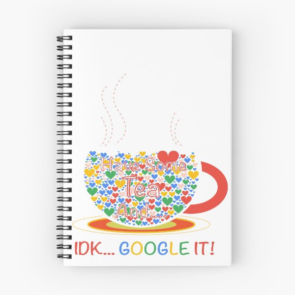 Item preview, “Have some tea and.. idk.. GOOGLE IT” - funny quote print for google lovers!! designed and sold by AP-Style-Loft.