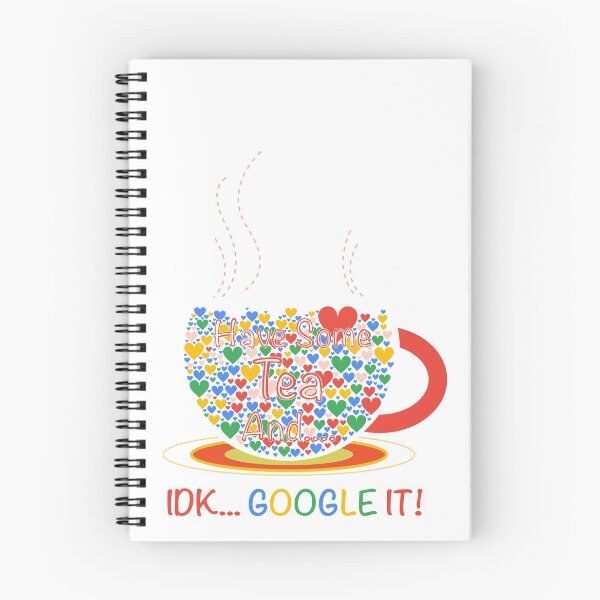 Item preview, “Have some tea and.. idk.. GOOGLE IT” - funny quote print for google lovers!! designed and sold by AP-Style-Loft.