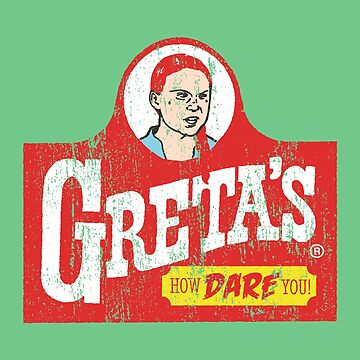 Artwork thumbnail, Greta's How Dare You! by Rocket Signs