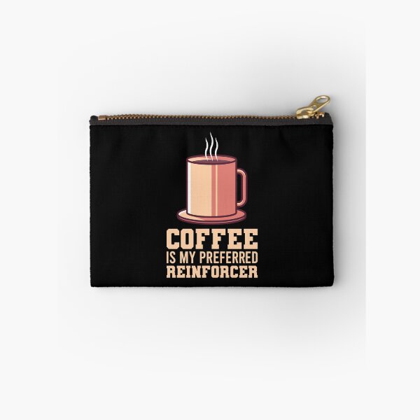 Item preview, Coffee Is My Preferred Reinforcer designed and sold by tonstan.