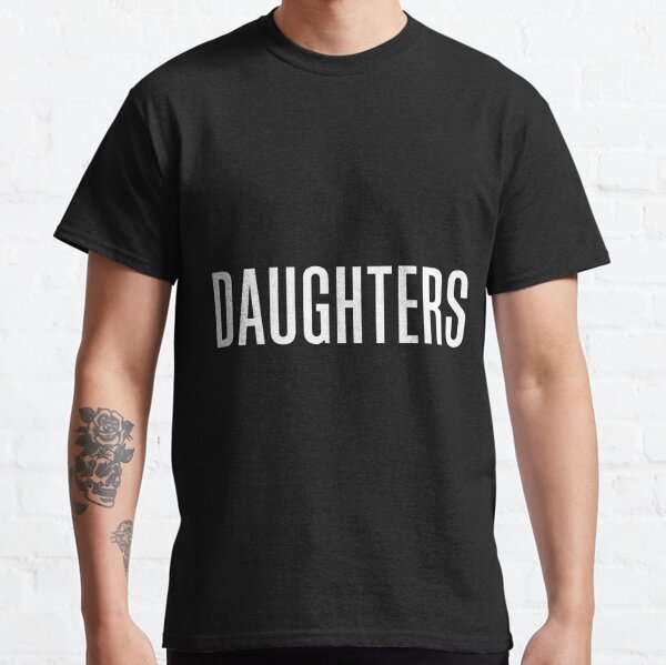 daughters band t shirt