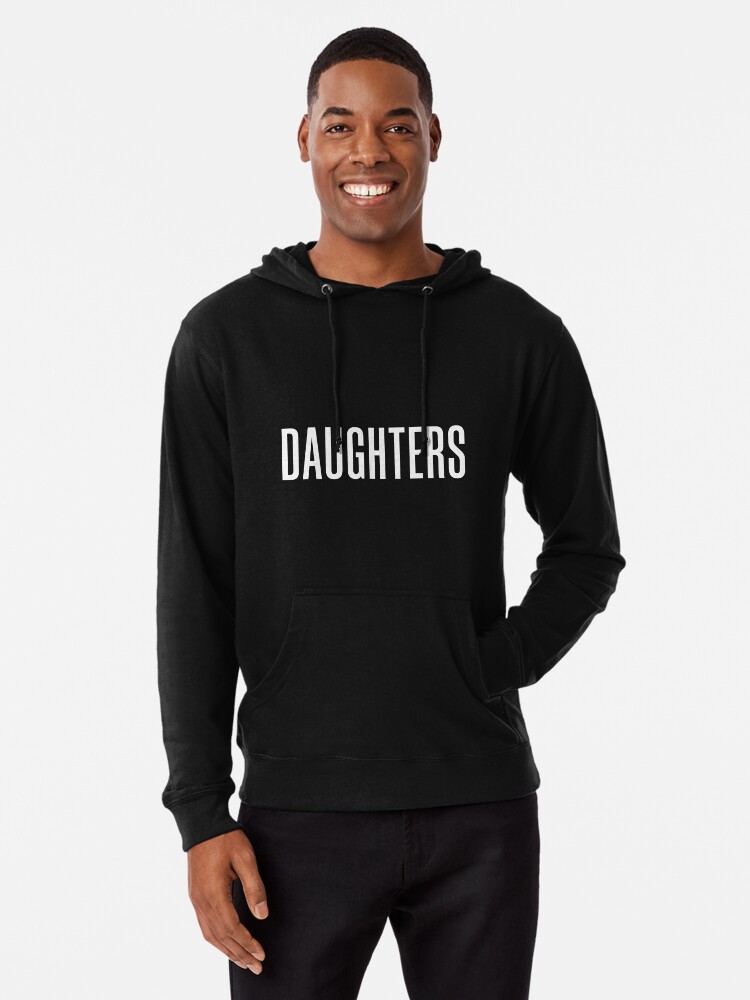 daughters band hoodie