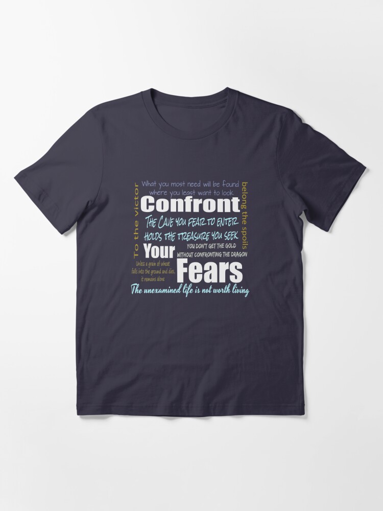Alternate view of Confront Your Fear Essential T-Shirt