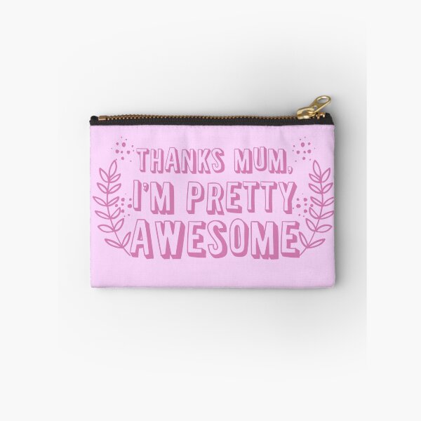 Item preview, Thanks mum I'm pretty AWESOME! designed and sold by jazzydevil.