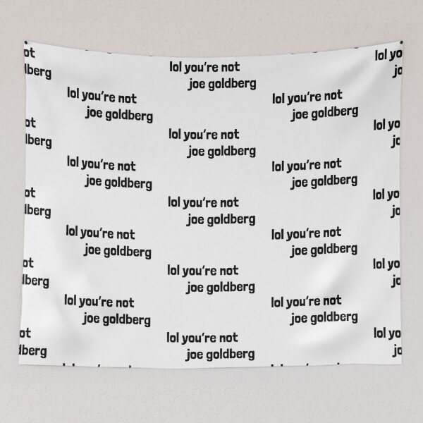 Item preview, lol you’re not joe goldberg designed and sold by cami2003.