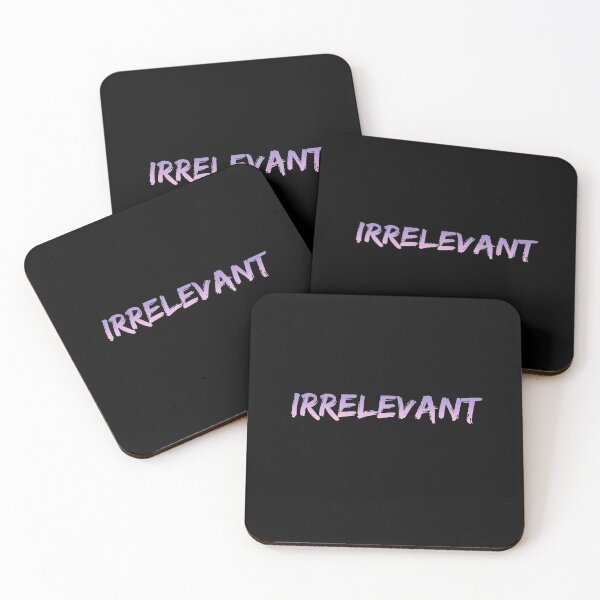 Item preview, Irrelevant designed and sold by TakoDesigns.