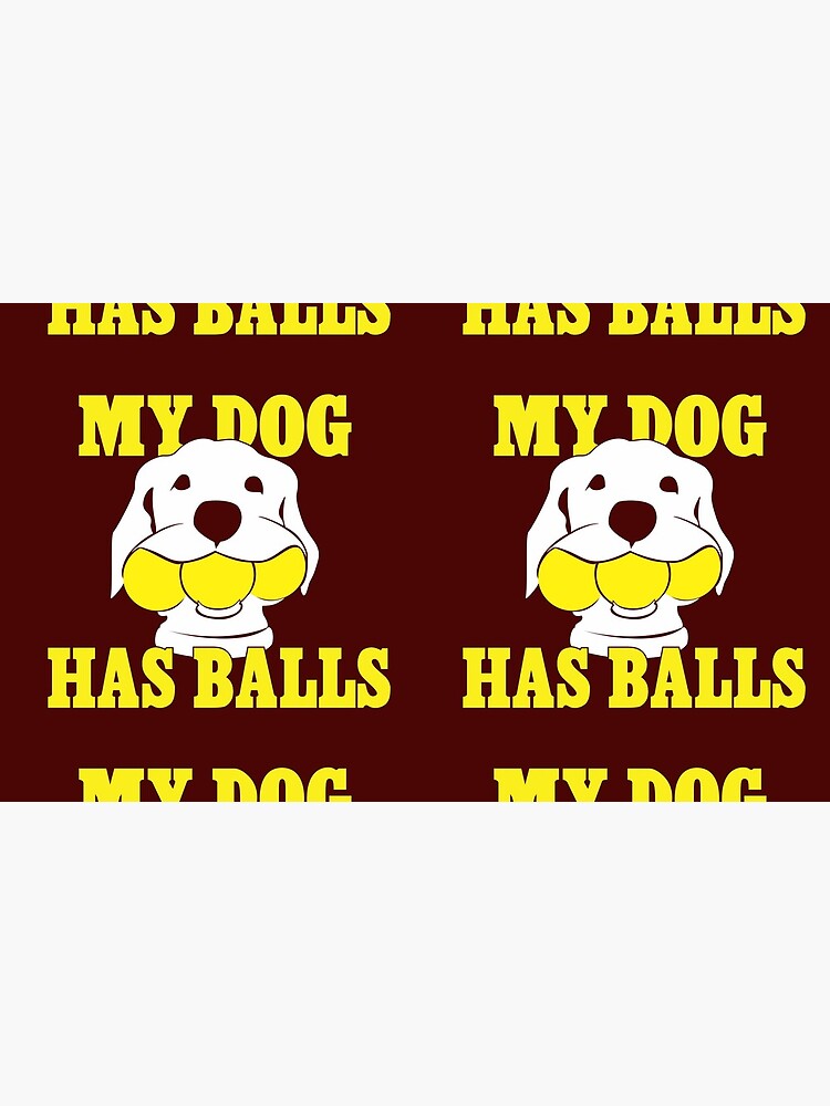 My Dog Has Balls | Labrador or Golden Retriever | NickerStickers on Redbubble by NickerStickers