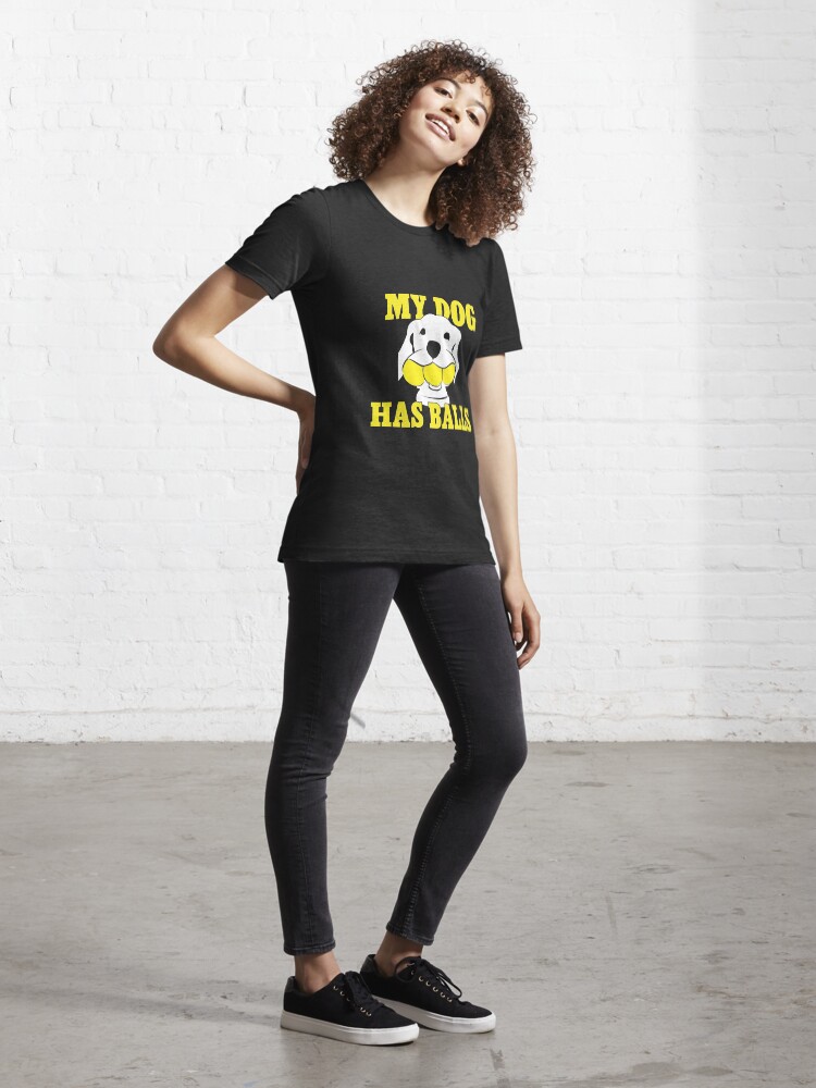 Alternate view of My Dog Has Balls | Labrador or Golden Retriever | NickerStickers on Redbubble Essential T-Shirt