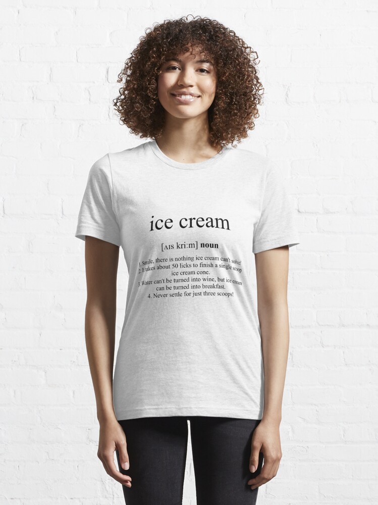 Ice Cream Definition | Dictionary Collection | Essential T-Shirt
