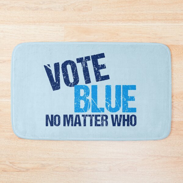 Item preview, Vote Blue No Matter Who designed and sold by Epic Love Designs.