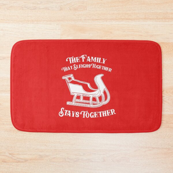 Item preview, The Family That Sleighs Together, Stays Together designed and sold by Yipptee Shirts.