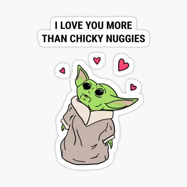 I Love You More Than Chicky Nuggies Sticker By Mmccandle Redbubble