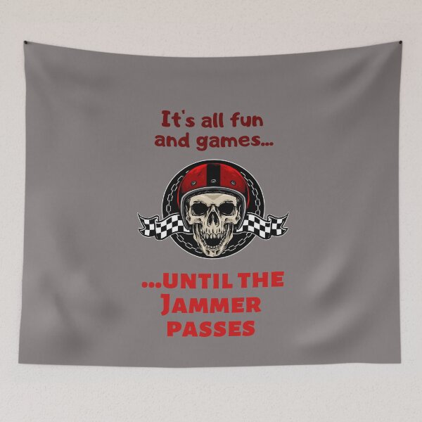 Item preview, Roller Derby It's Alll Fun and Games Until the Jammer Passes designed and sold by HappySchnapper.