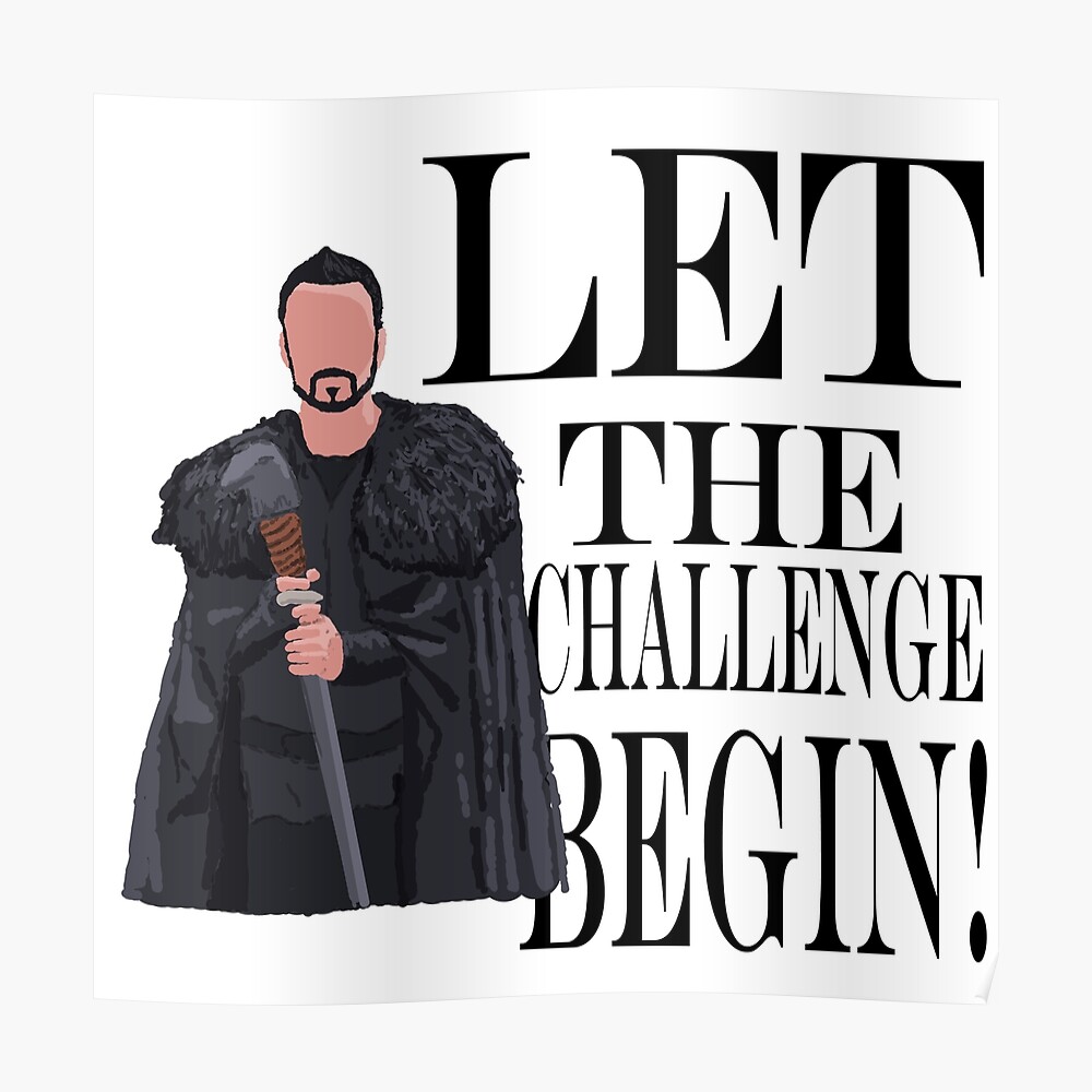 Let The Challenge Begin Raven Poster By Captainhuck Redbubble