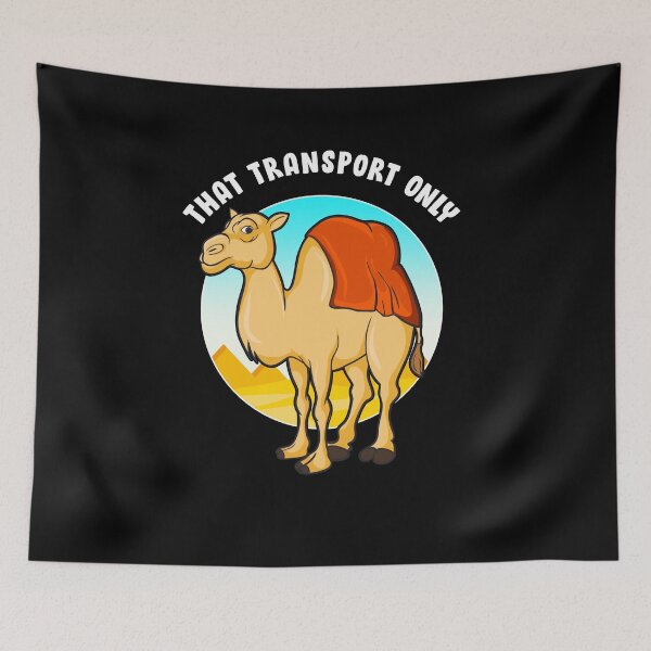 Item preview, That Transport only Camel designed and sold by Proficient  Tees.
