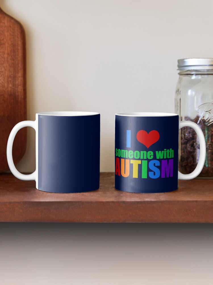 I Love Someone With Autism Coffee and Travel Mugs – Autism