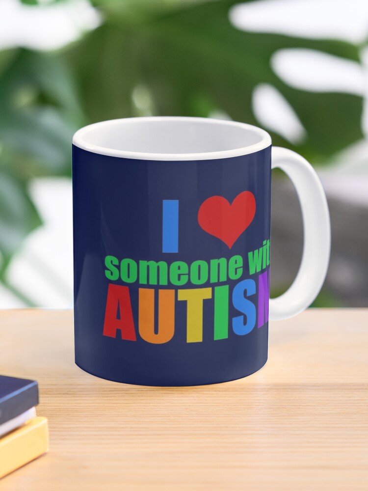 I Love Someone With Autism Coffee and Travel Mugs – Autism