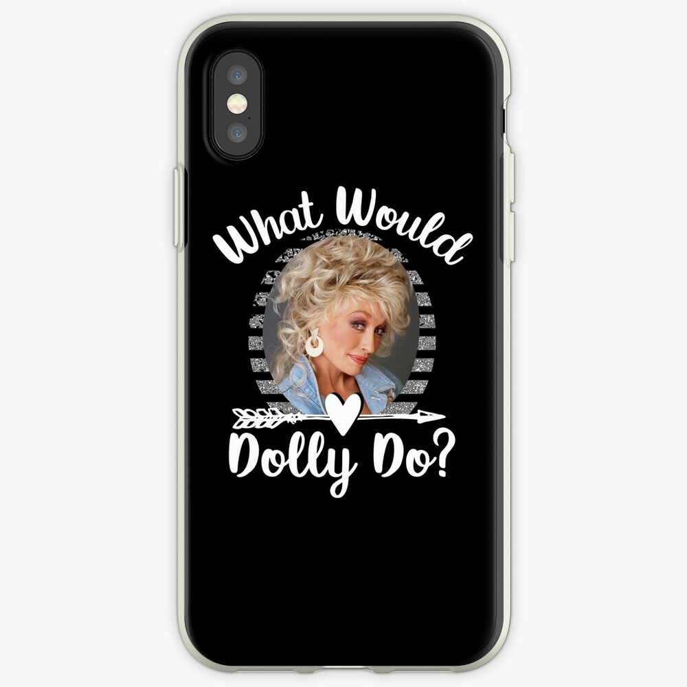 "What would Dolly do cute country music Dolly Parton funny ...