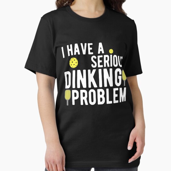 Item preview, Pickleball I Have A Serious Dinking Problem Funny Gift designed and sold by Dan66.