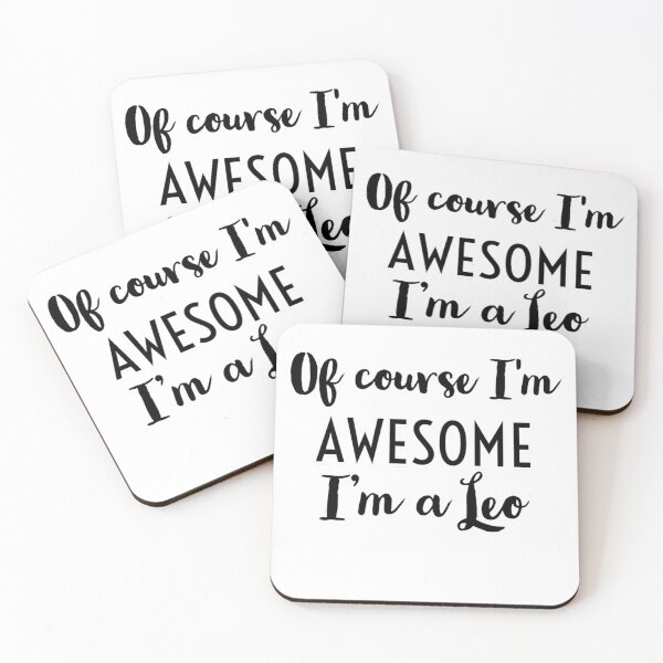 Item preview, Of Course I'm Awesome, I'm a Leo designed and sold by SquidAndBear.