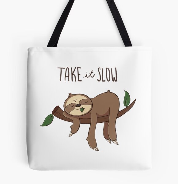 Go Slow Sloth Tote Bag