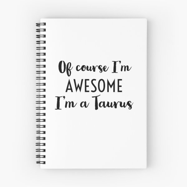 Item preview, Of Course I'm Awesome, I'm a Taurus designed and sold by SquidAndBear.