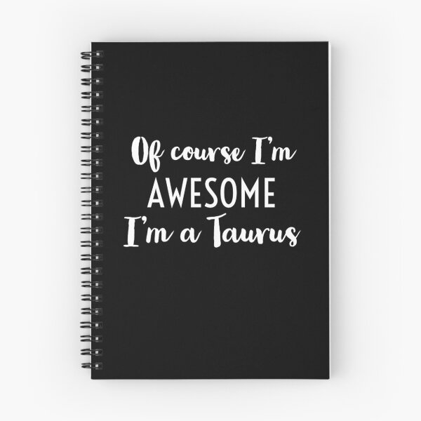 Item preview, Of Course I'm Awesome, I'm a Taurus designed and sold by SquidAndBear.
