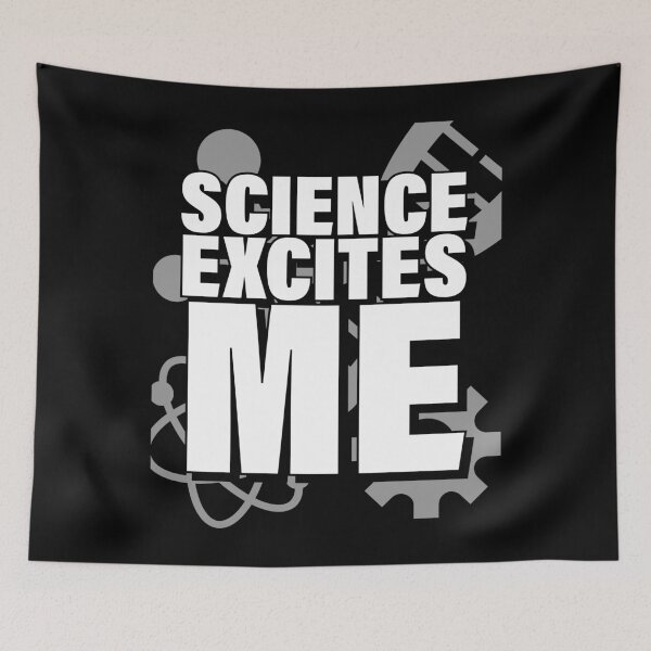 Item preview, Science Excite Me! designed and sold by orbital-edge.