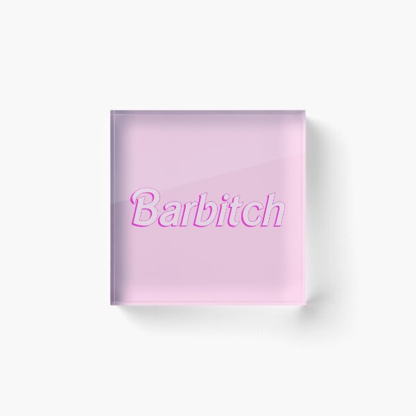 Item preview, Barb*tch designed and sold by alyssamartinez.