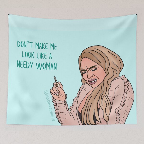Item preview, Darcey 90 Day Fiancé Needy Woman designed and sold by 90DayPinance.