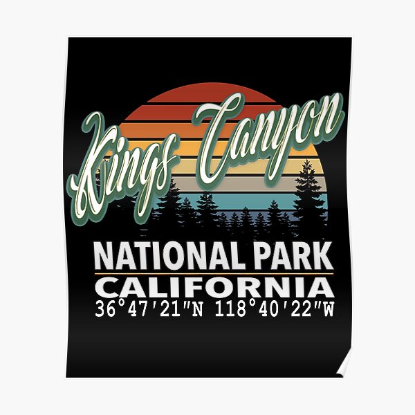 Vintage Classic Retro Color Kings Canyon National Park with GPS Location Design Poster
