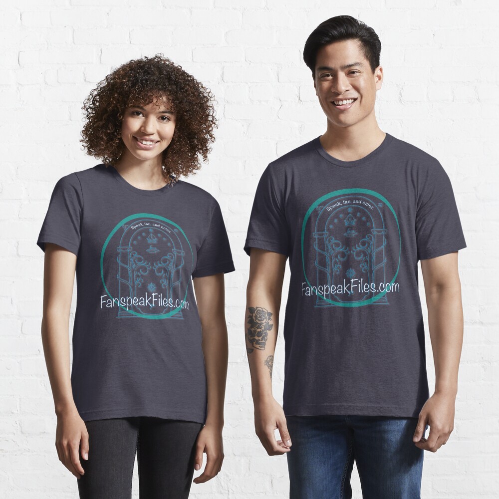 Speak, Fan, and Enter. Essential T-Shirt