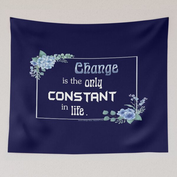 Item preview, Change is the only constant in life designed and sold by maofdvora.