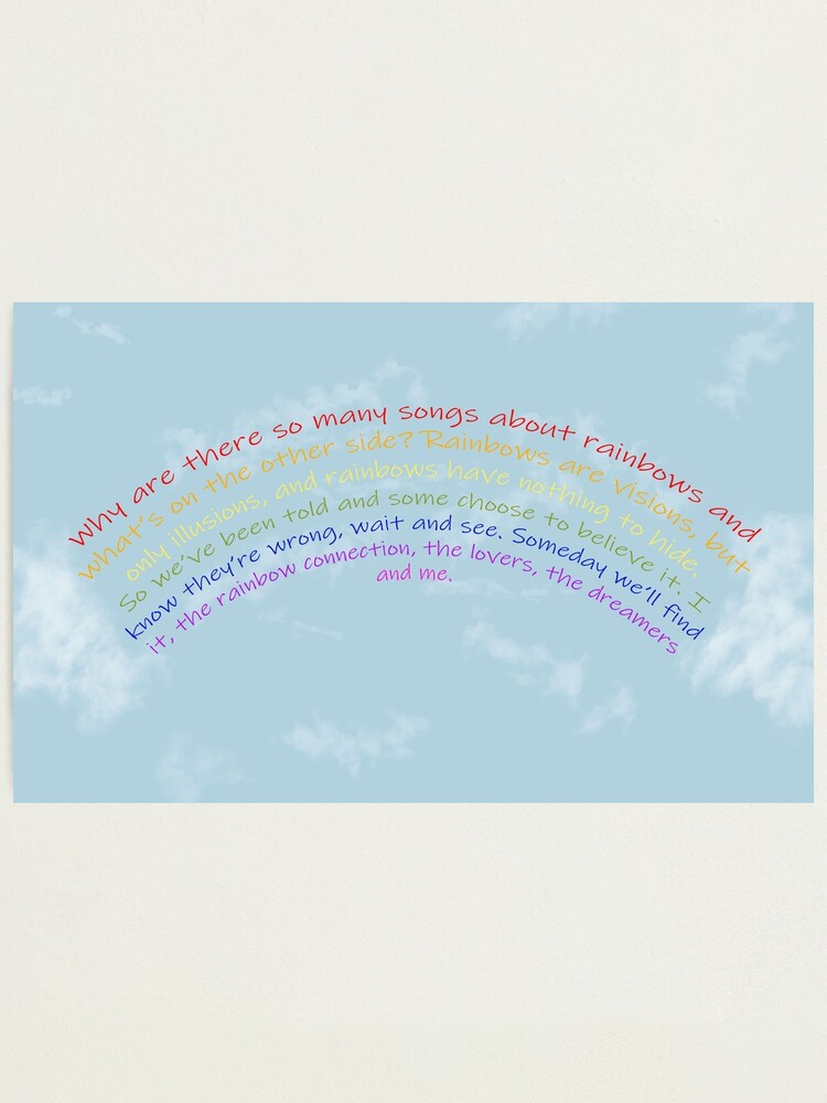 The Rainbow Connection Lyrics Photographic Print By Sandravioletart Redbubble